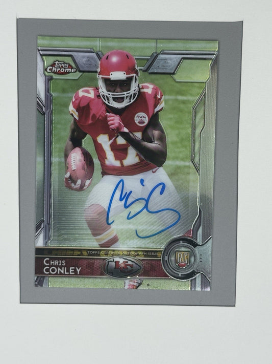 2015 Topps Chrome Chris Conley RC Auto #159 Chiefs